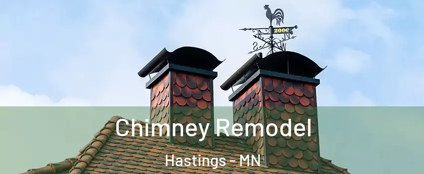  Chimney Remodel Hastings - MN