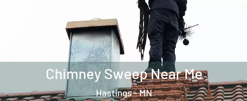  Chimney Sweep Near Me Hastings - MN