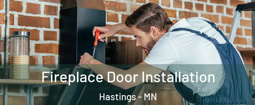  Fireplace Door Installation Hastings - MN