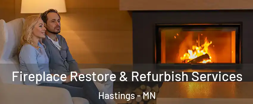  Fireplace Restore & Refurbish Services Hastings - MN